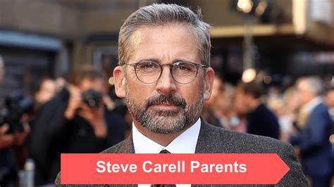 Steve Carell Parents: Edwin A Carell & Harriet。